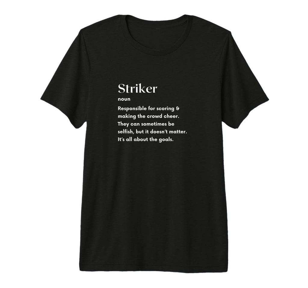 Soccer Striker Definition Futbol T-Shirt - Aesthetic Graphic for Adults