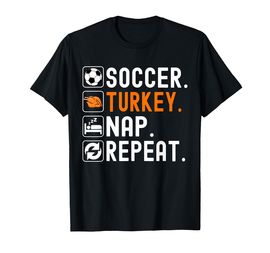 Soccer Turkey Nap Repeat Football Funny T-Shirt - Graphic Print Unisex