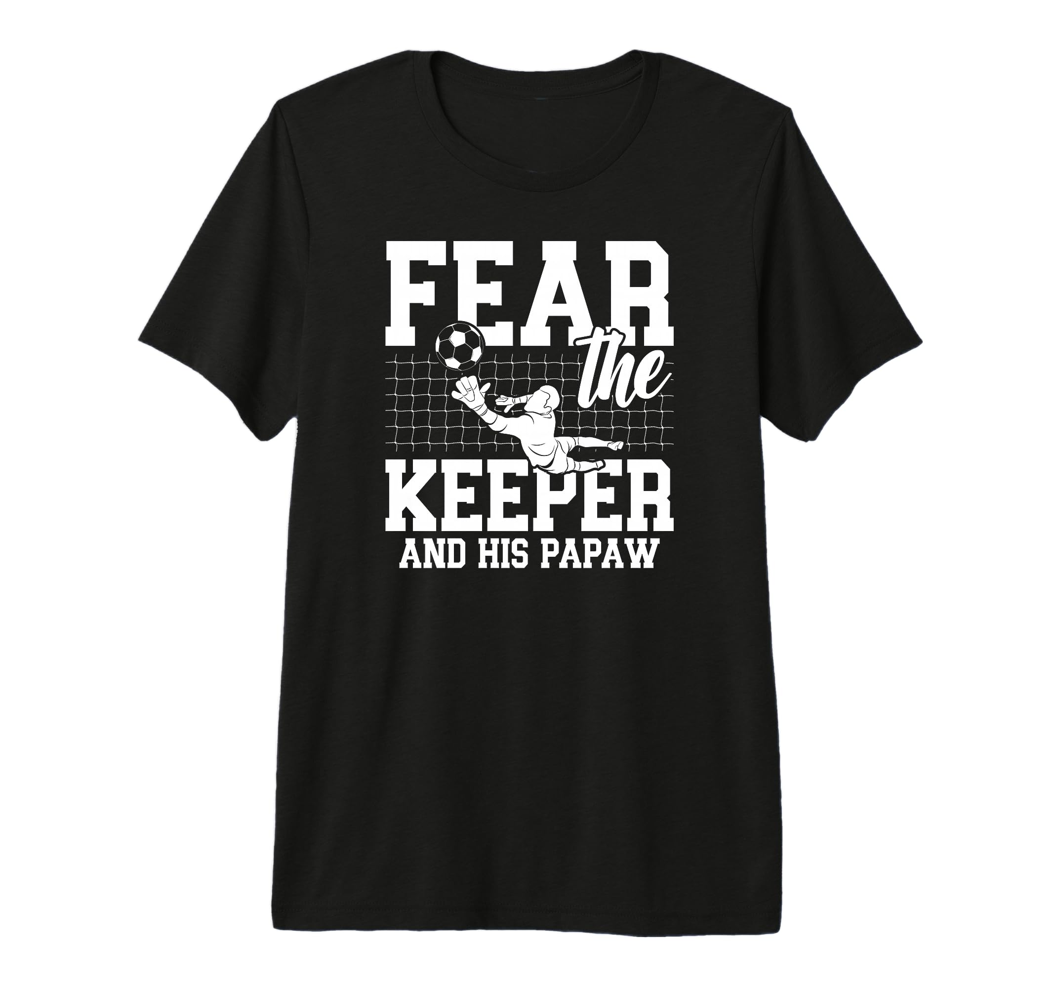 Mens Fear Soccer Keeper Papaw T-Shirt - Casual Everyday Wear for Adults