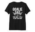 Mens Soccer Goalie Dad Best Title T-Shirt - Streetwear Style for Adults