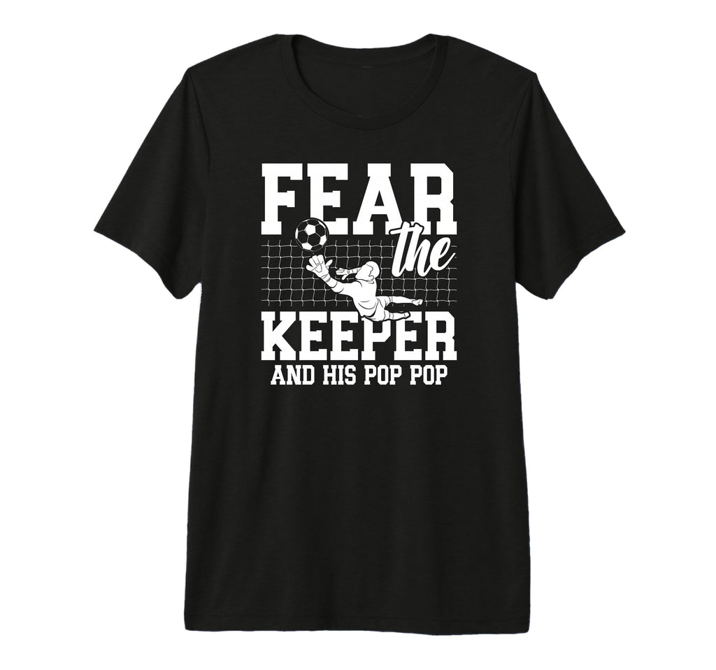 Mens Fear Soccer Keeper Pop Pop Grandpa T-Shirt - Minimalist Print Unisex