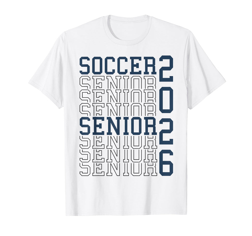 Soccer Senior Night Soccer Senior 2026 T-Shirt - Streetwear Style Unisex