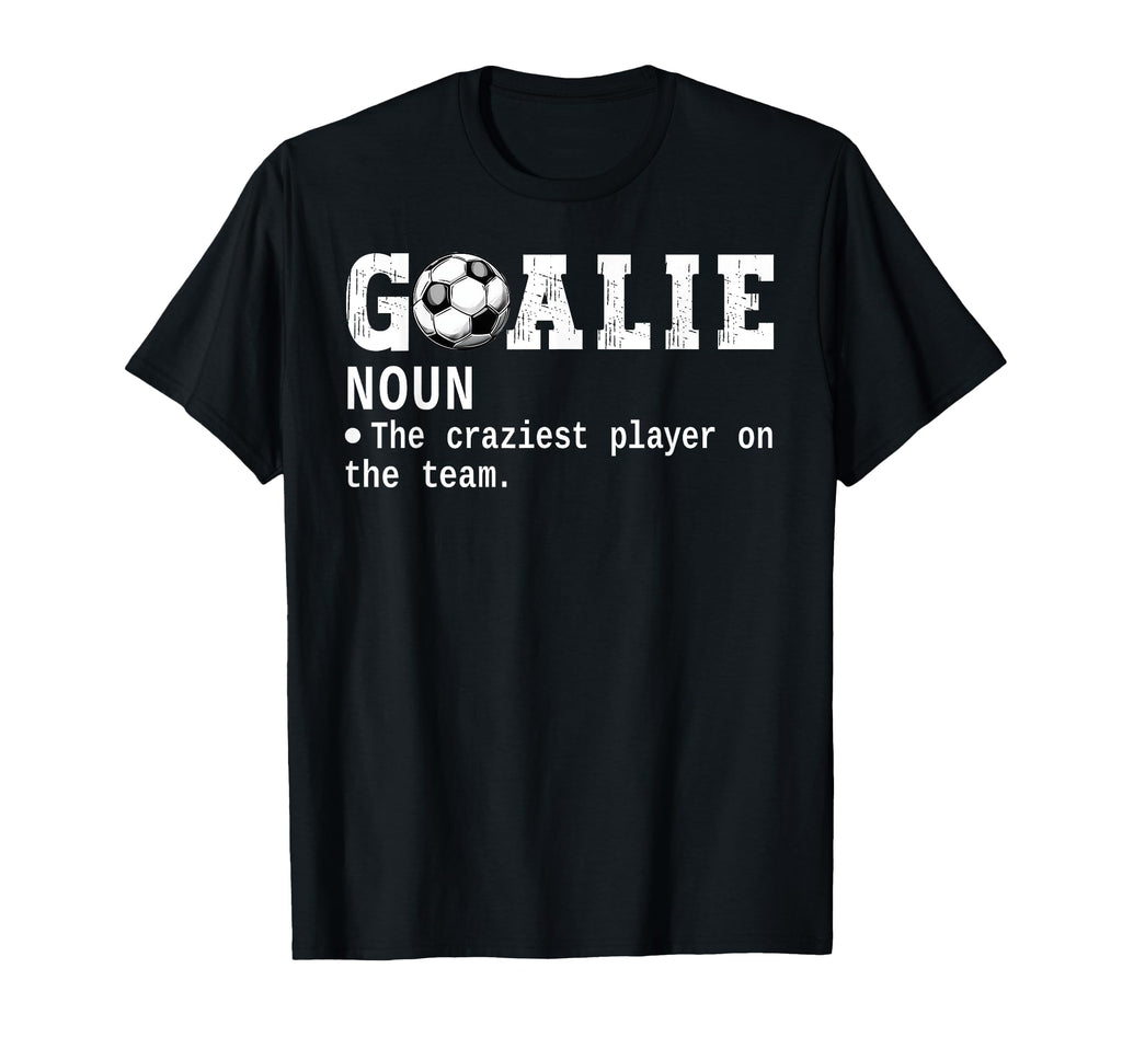Goalie Goalkeeper Definition T-Shirt - Casual Everyday Wear for Adults