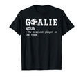 Goalie Goalkeeper Definition Funny T-Shirt - Fun Novelty Design for Adults