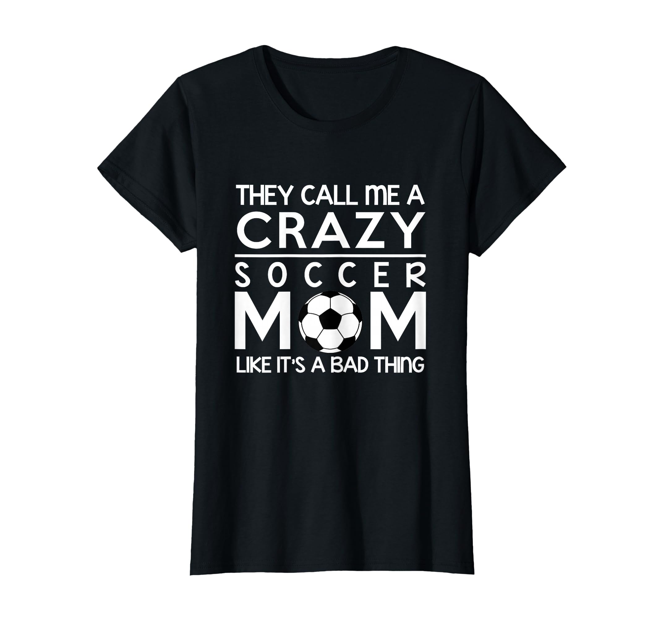 Soccer Crazy Soccer Proud Mom T-Shirt - Aesthetic Graphic Unisex