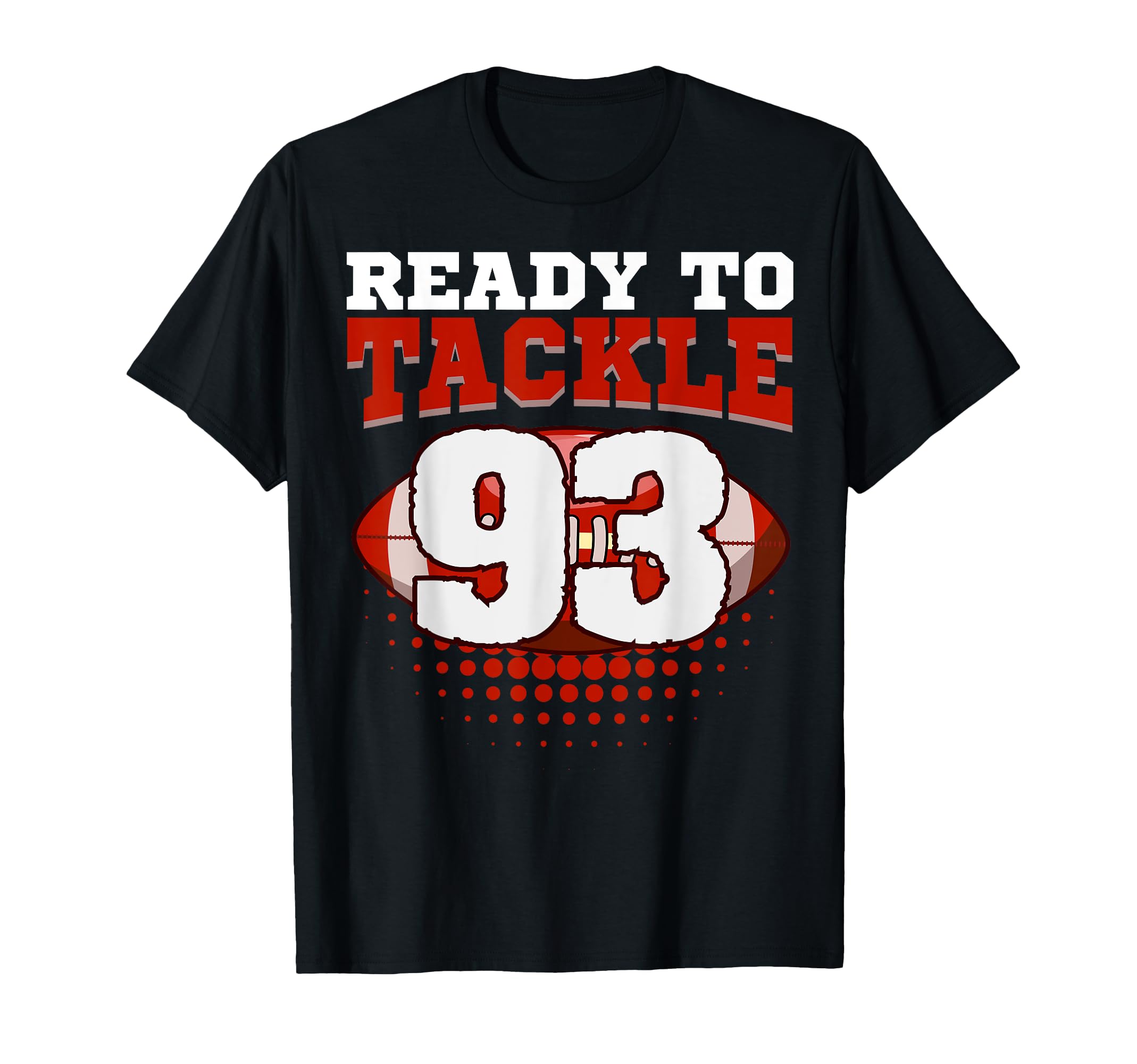 Football 93Rd Birthday Player Tackle T-Shirt - Streetwear Style Men Women