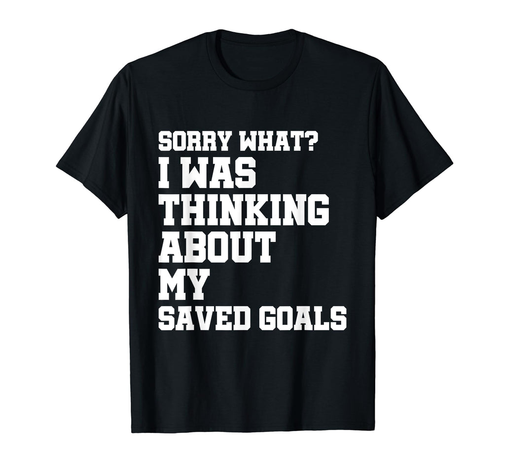 Sorry What I Was Thinking About My Saved T-Shirt - Streetwear Style Unisex