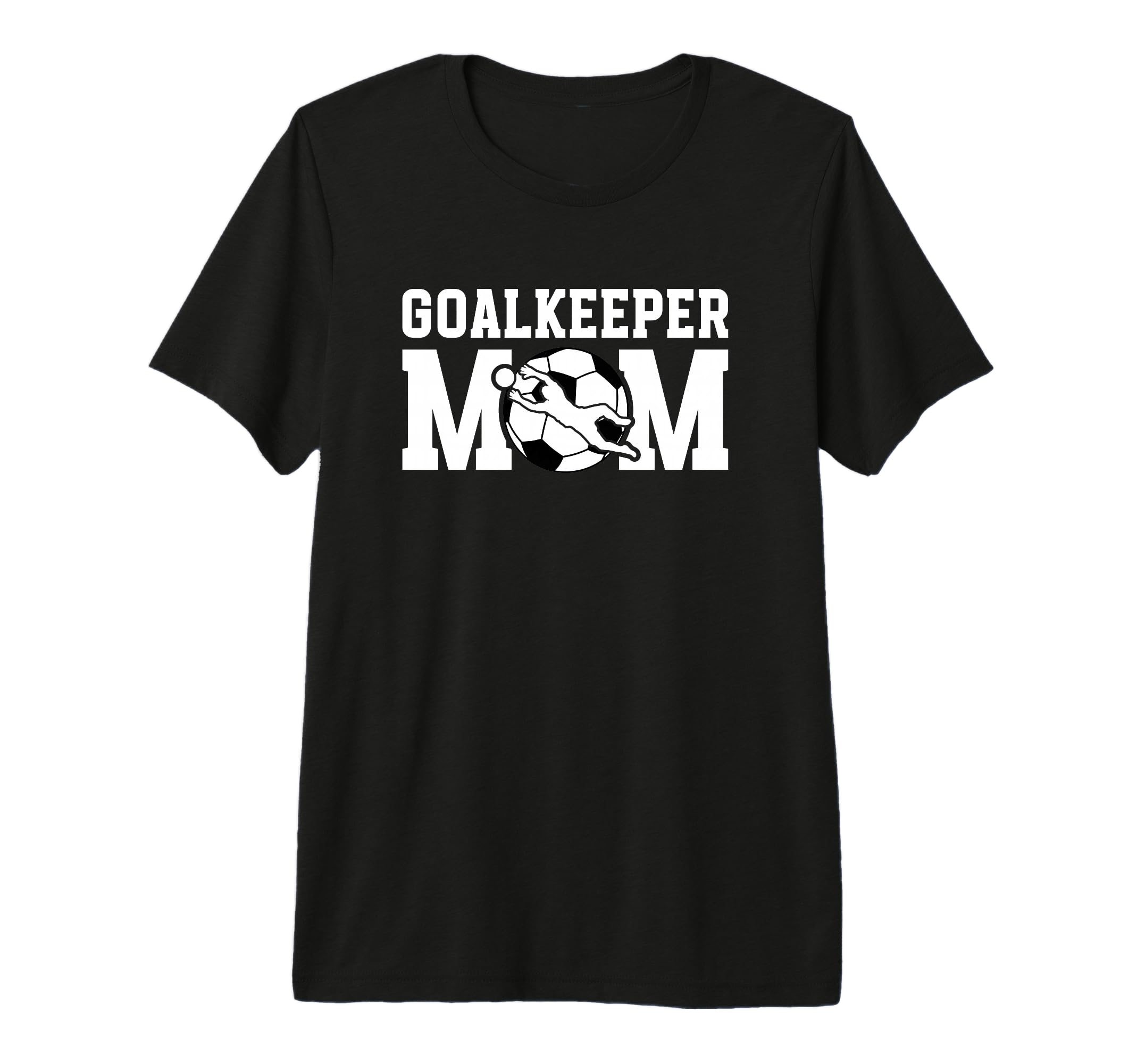Soccer Goalkeeper Mom Soccer Keeper T-Shirt - Casual Everyday Wear Unisex