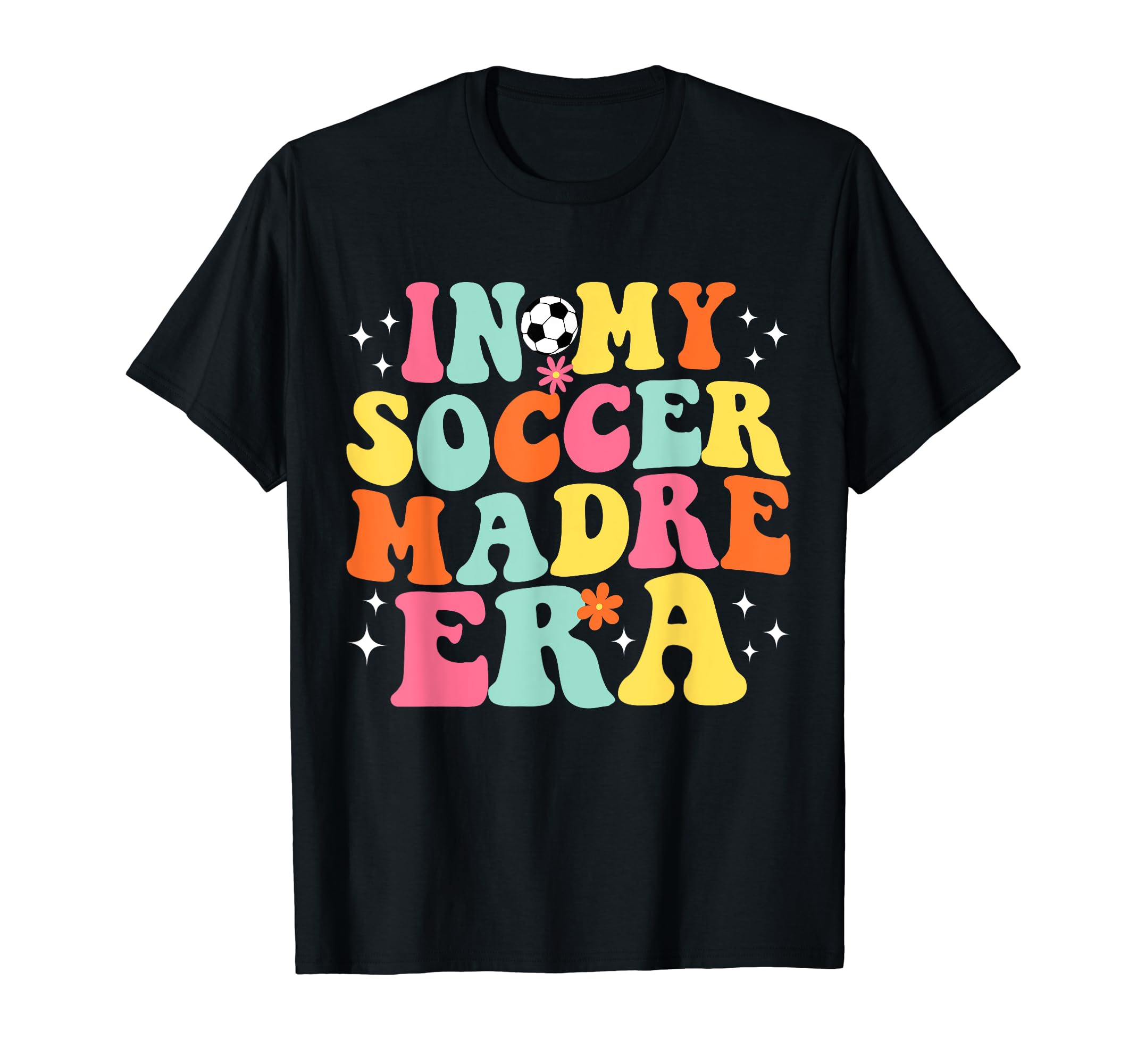 My Soccer Madre Era Game Day Groovy T-Shirt - Custom Art Print for Adults
