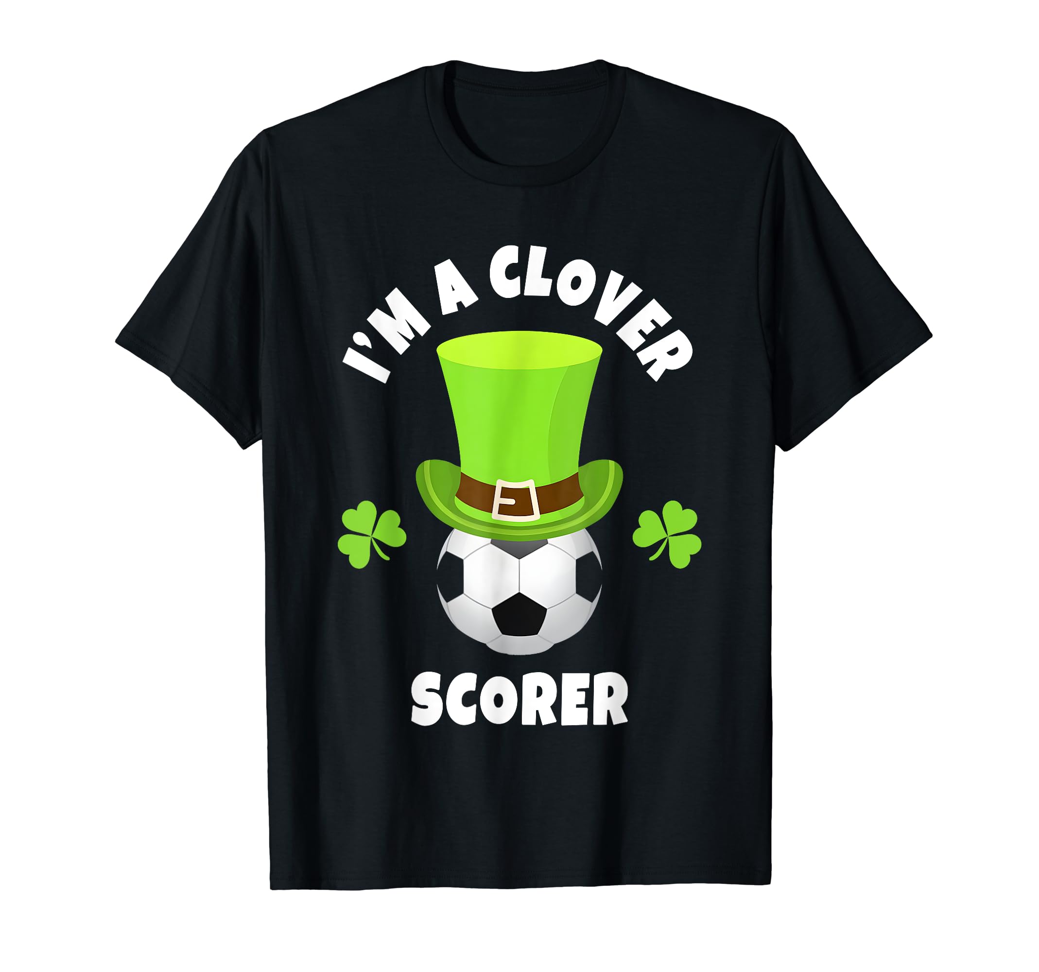 Soccer Striker Im Clover Scorer T-Shirt - Streetwear Style for Adults