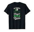 My Favorite Soccer Player Calls Me Mama T-Shirt - Unique Graphic Men Women