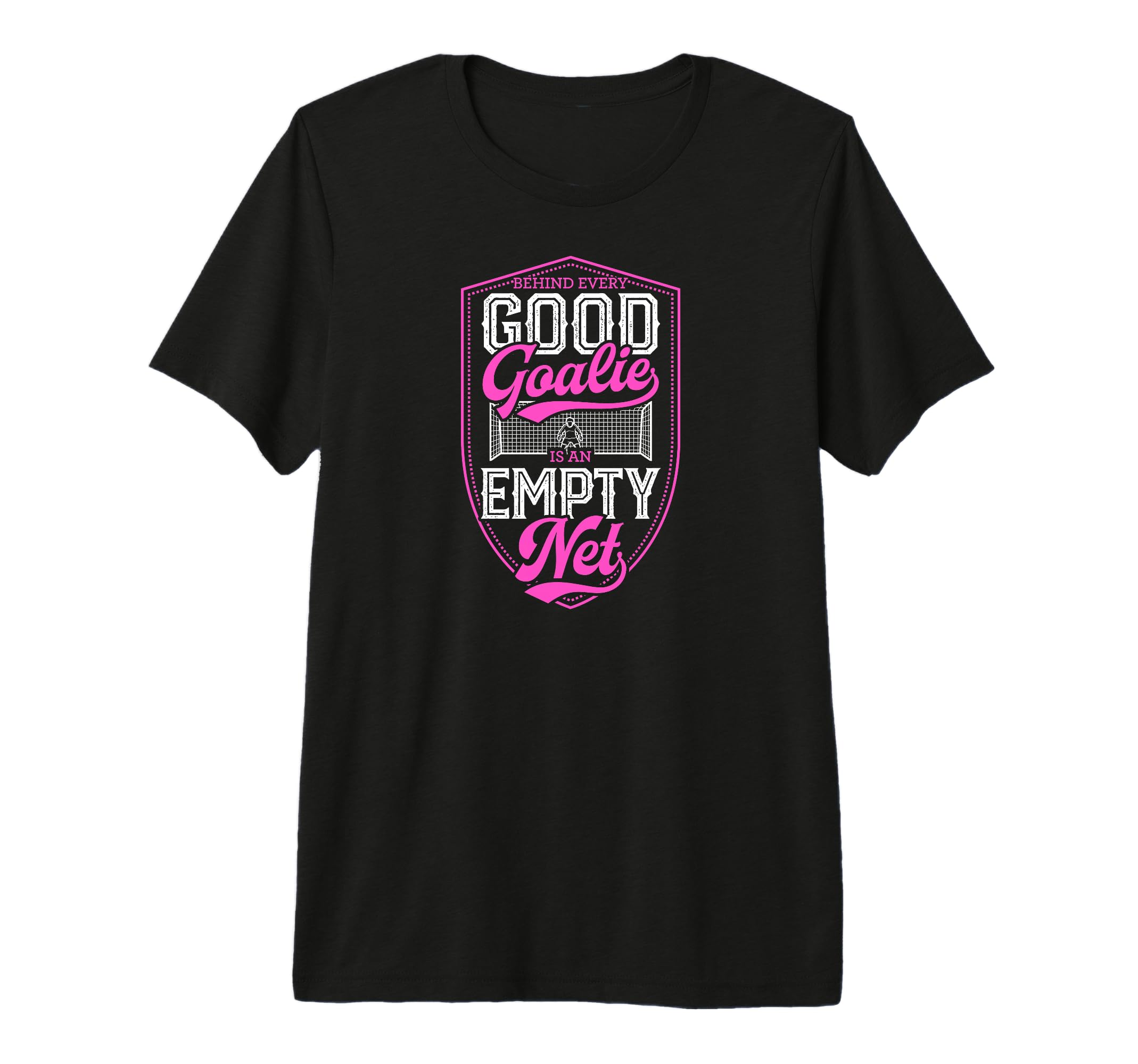 Behind Every Good Goalie Is Empty Net Tri T-Shirt - Novelty Apparel Unisex