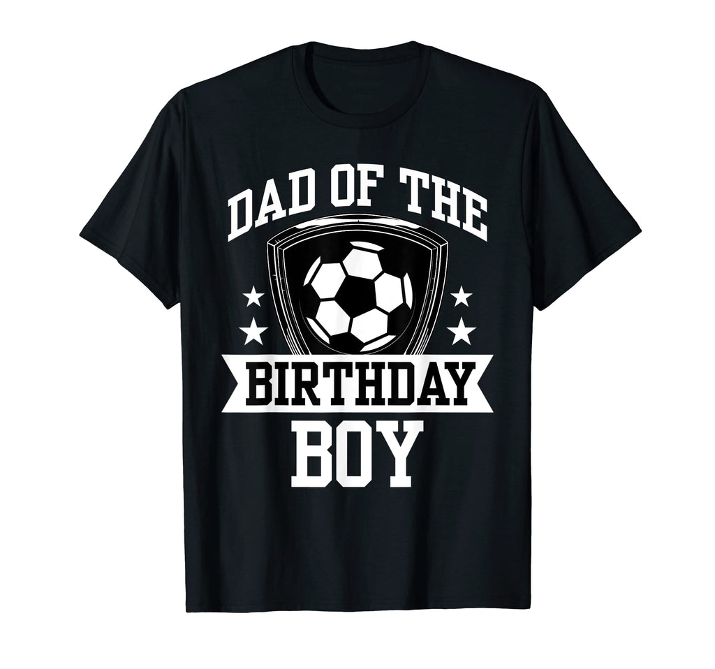 Dad Birthday Soccer Family Love T-Shirt - Novelty Apparel for Adults