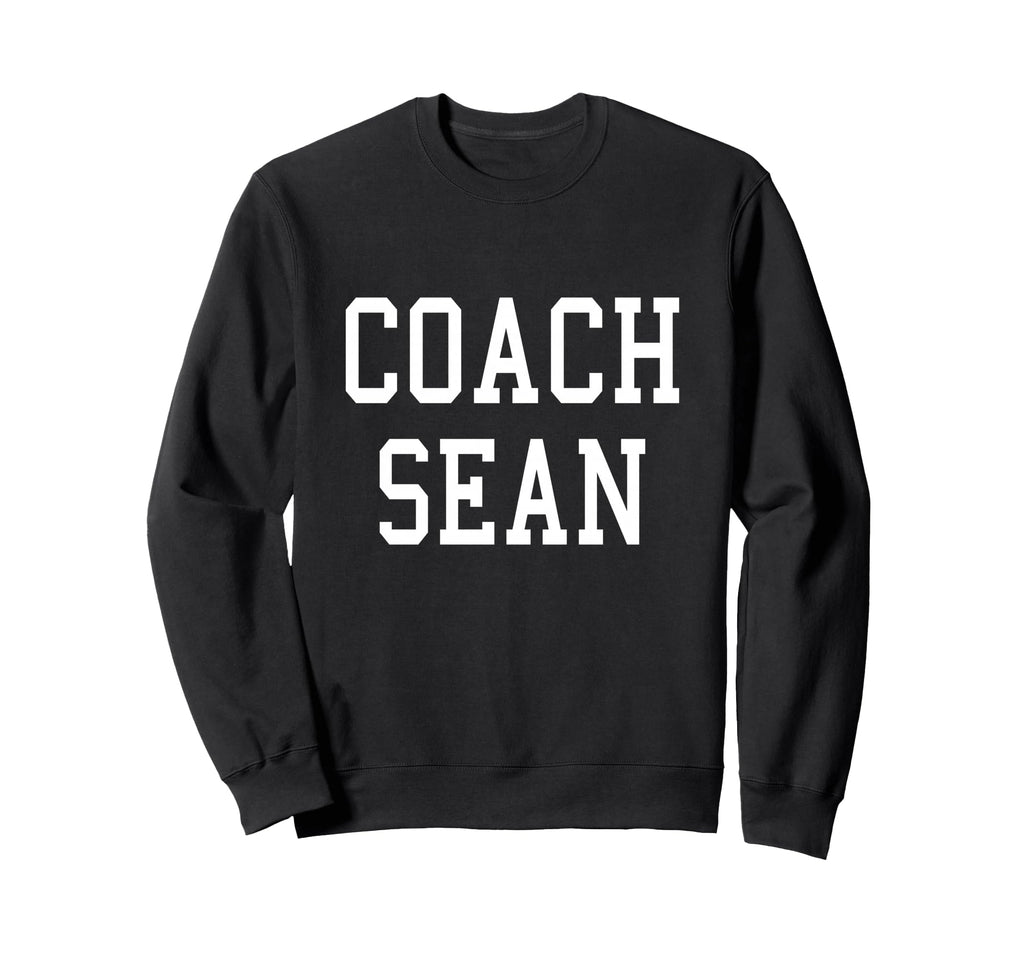 Coach Sean Custom Football Soccer Sweatshirt - Fun Novelty Design Unisex