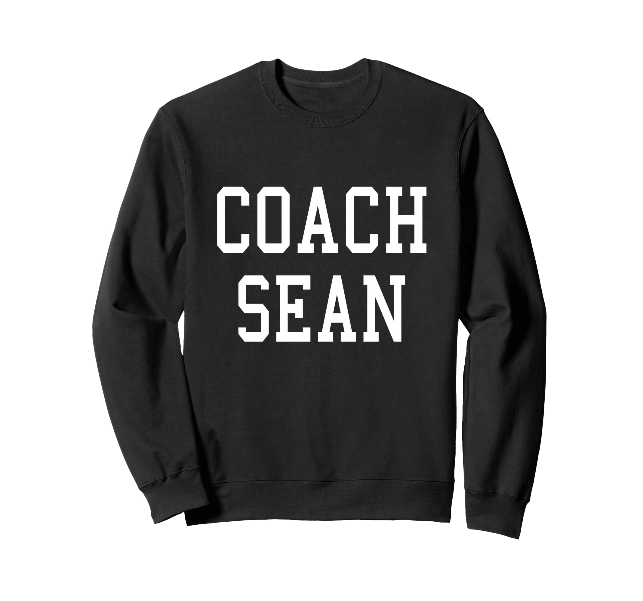 Coach Sean Custom Football Soccer Sweatshirt - Fun Novelty Design Unisex