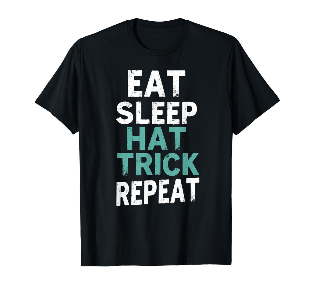 Soccer Eat Sleep Hat Trick Repeat T-Shirt - Casual Everyday Wear Unisex