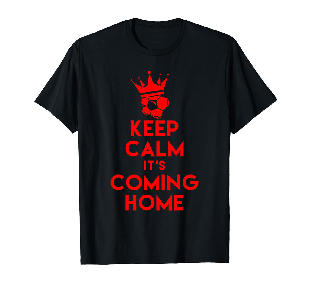 Keep Calm It S Coming Home Football T-Shirt - Graphic Print for Adults