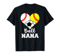 Ball Nana Funny Baseball Softball Soccer T-Shirt - Unique Graphic Unisex
