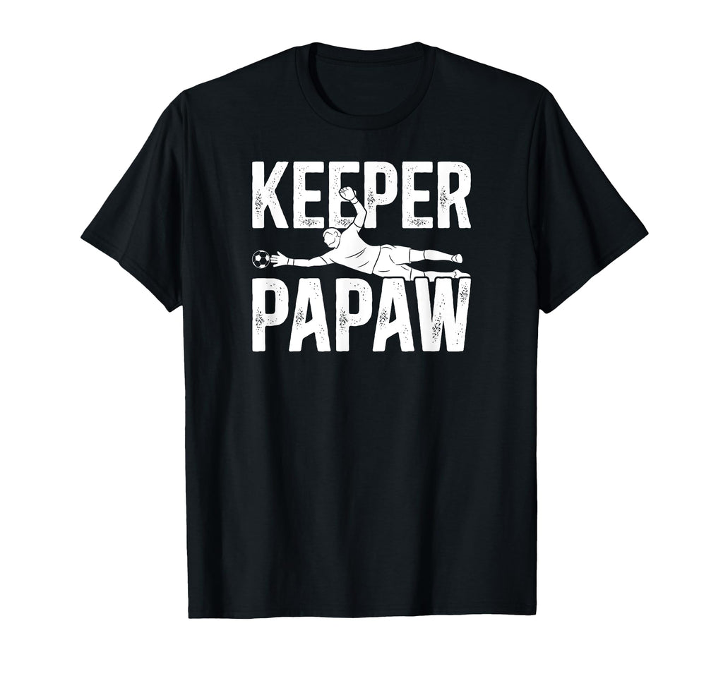 Soccer Keeper Papaw Soccer Goalie T-Shirt - Casual Everyday Wear Unisex