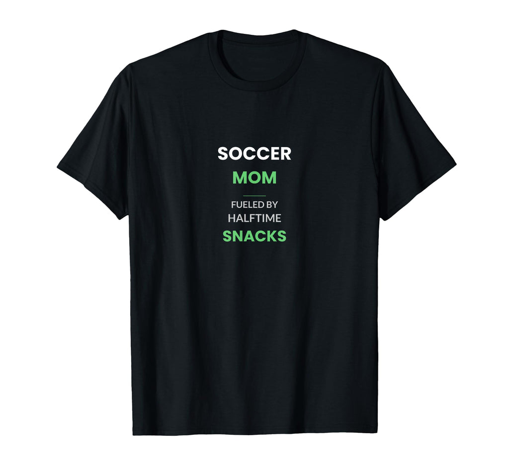 Soccer Mom Fueled Halftime Snacks T-Shirt - Minimalist Print for Adults