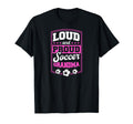 Loud And Proud Soccer Grandma Soccer T-Shirt - Novelty Apparel for Adults
