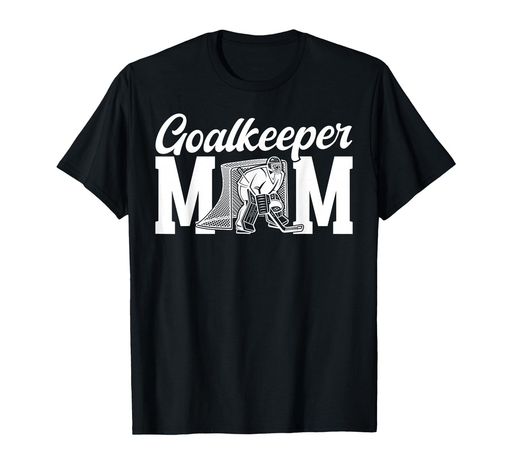 Ice Hockey Goalkeeper Mom Hockey Goalie T-Shirt - Graphic Print Men Women