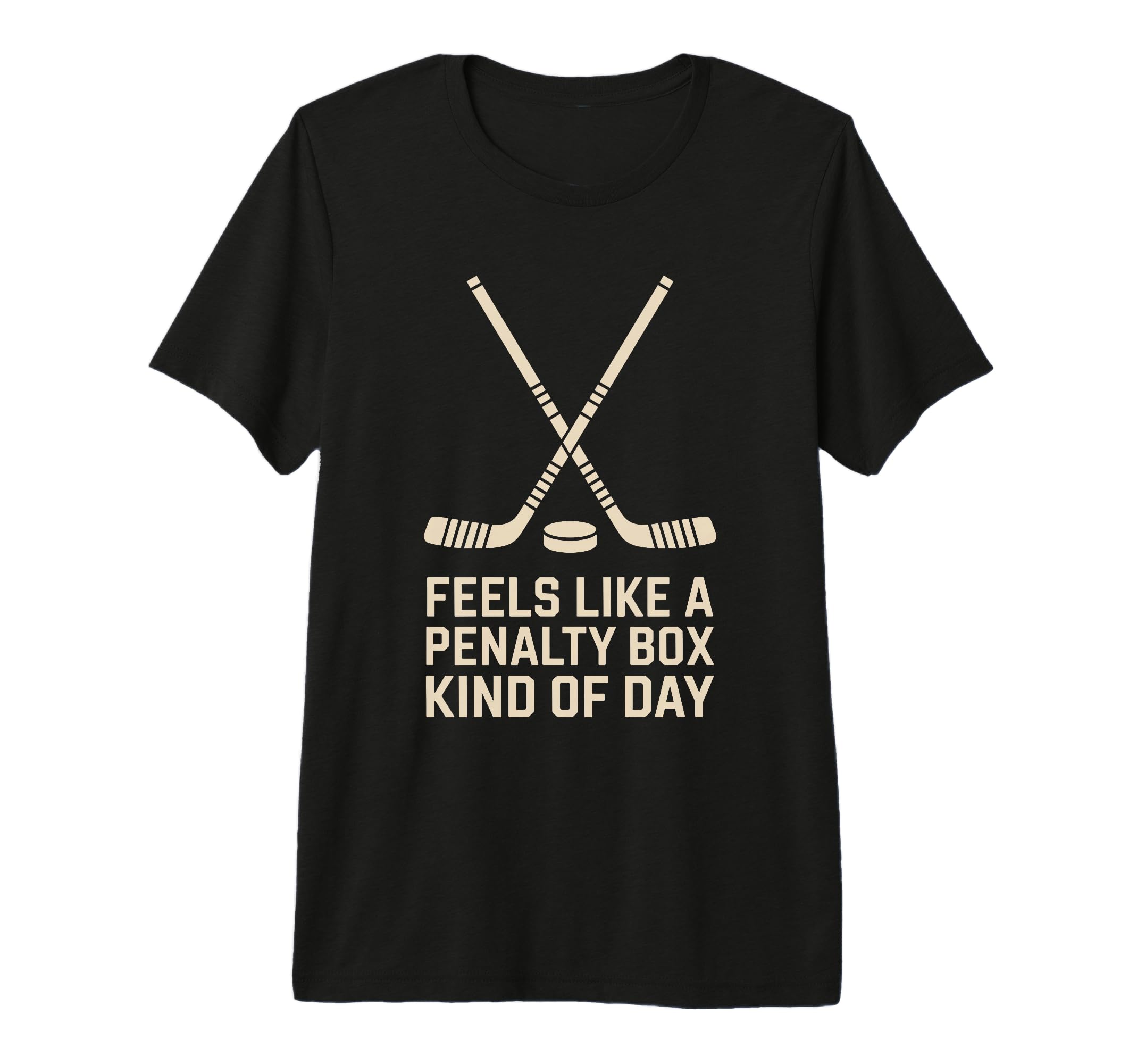Feels Like Penalty Box Kind Day T-Shirt - Casual Everyday Wear for Adults
