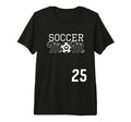 Number 25 Soccer Mom Mothers Day 25 Player T-Shirt - Unique Graphic Unisex