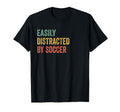 Easily Distracted Soccer T-Shirt - Casual Everyday Wear for Adults