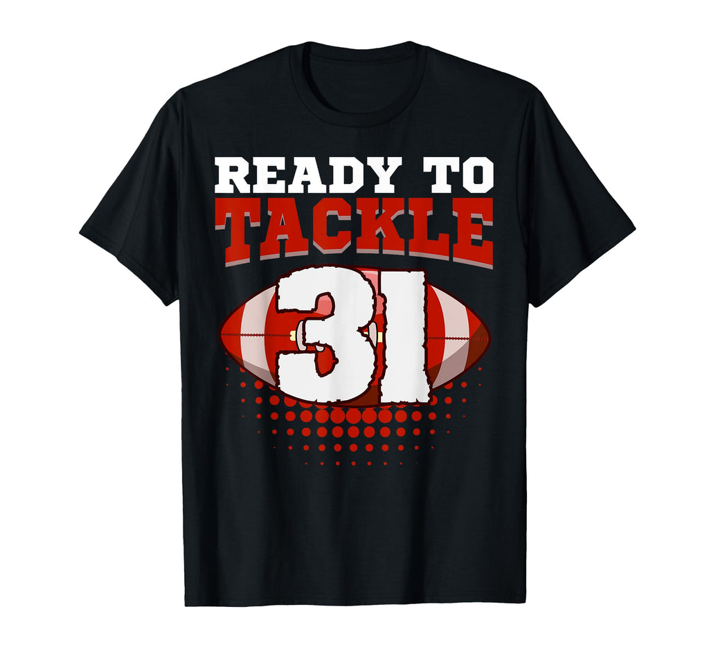 Football 31St Birthday Player Tackle T-Shirt - Trendy Graphic Men Women
