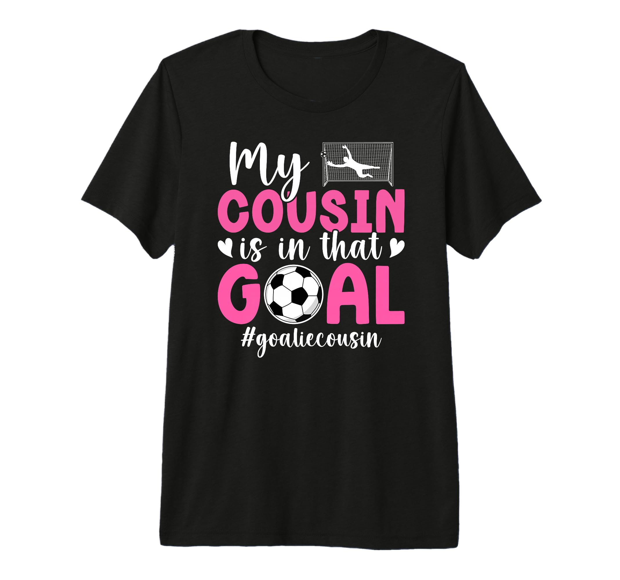 Proud Soccer Goalie Cousin Soccer Keeper T-Shirt - Novelty Apparel Unisex