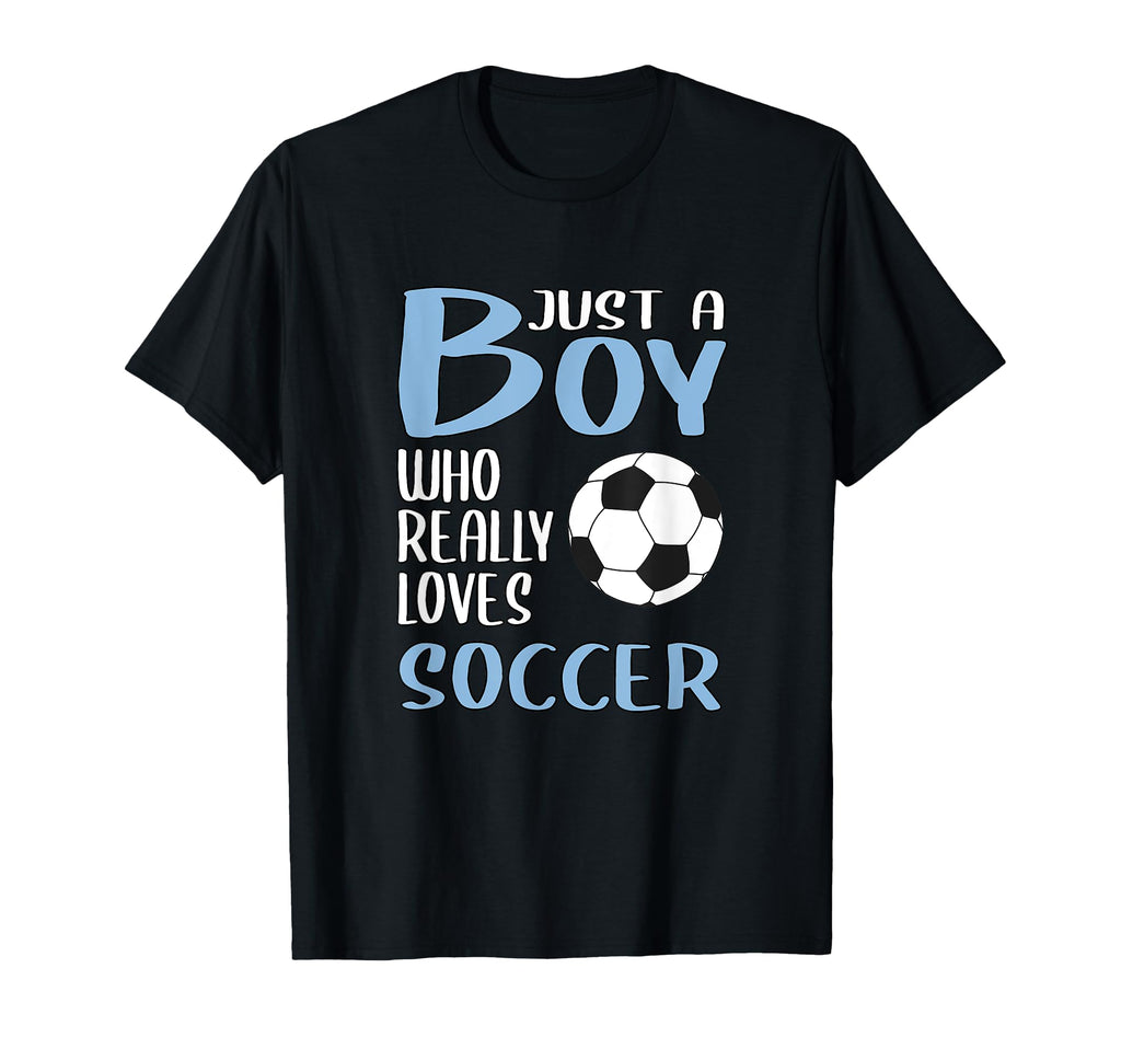 Mens Gift Just Who Really Loves Soccer T-Shirt - Streetwear Style Unisex