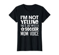 Im Not Yelling This Is Just My Soccer T-Shirt - Minimalist Print Men Women