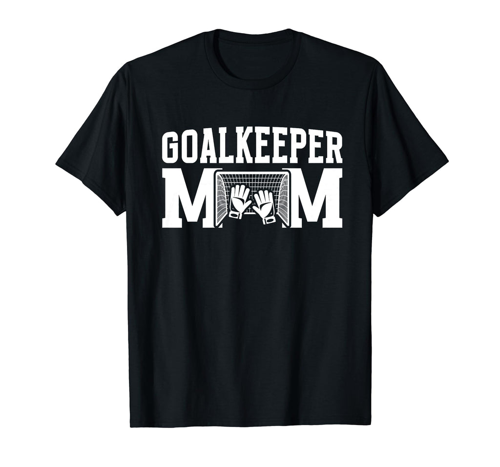 Soccer Goalkeeper Mom Best Mom T-Shirt - Casual Everyday Wear Unisex