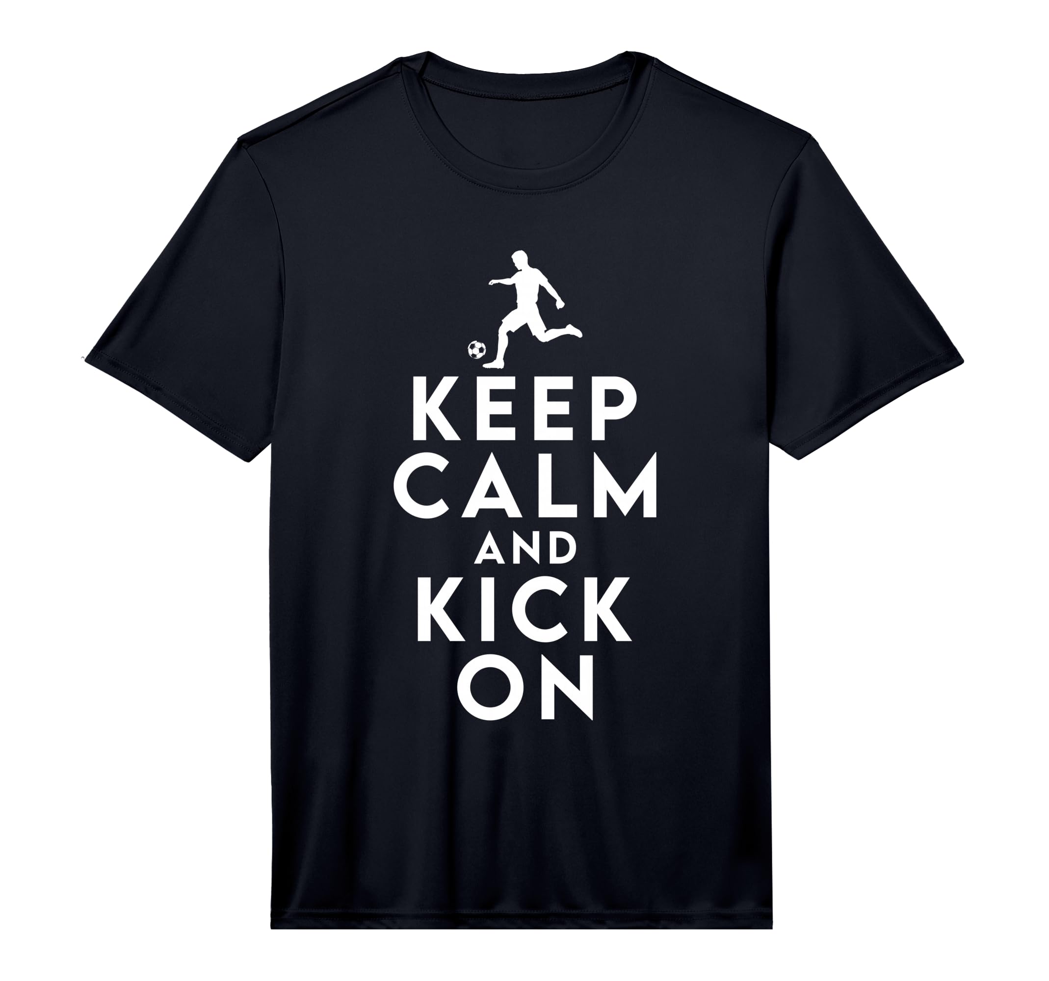 Keep Calm And Kick Soccer Performance T-Shirt - Trendy Graphic for Adults