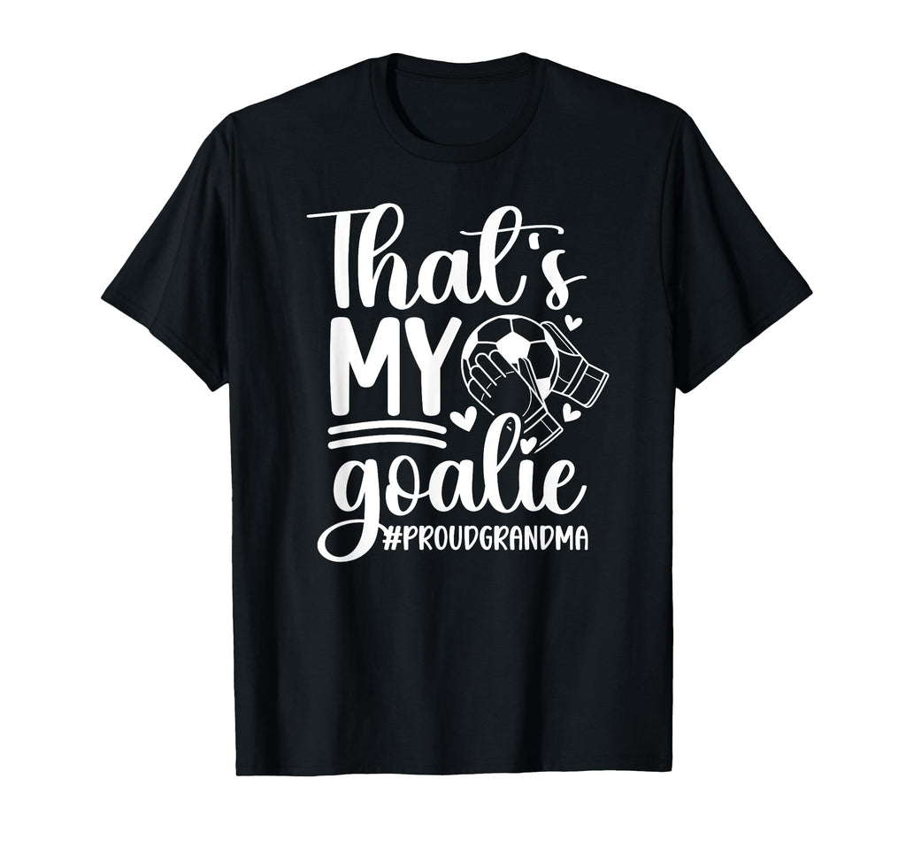 Proud Soccer Goalkeeper Grandma T-Shirt - Novelty Apparel for Adults