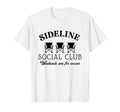 Sideline Social Club Weekends Are T-Shirt - Minimalist Print Men Women
