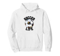 Soccer Life Futbol Player Game Match Hoodie - Aesthetic Graphic Unisex
