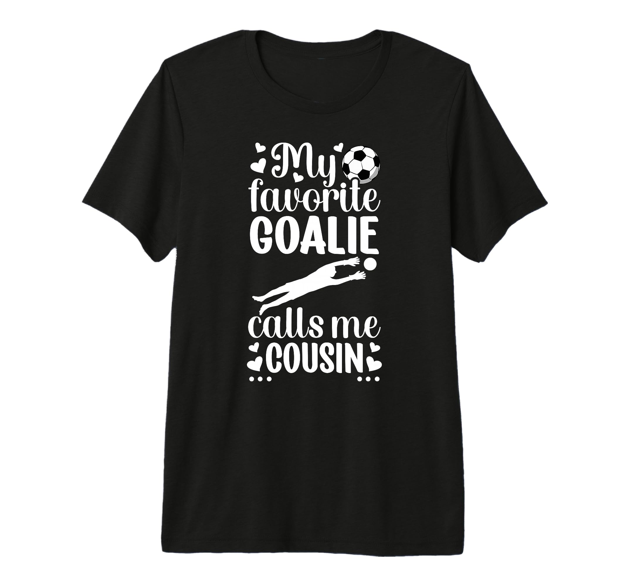 My Favorite Soccer Goalie Cousin T-Shirt - Streetwear Style for Adults