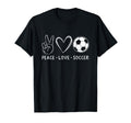 Peace Love Soccer Soccer Lover T-Shirt - Fun Novelty Design Men Women