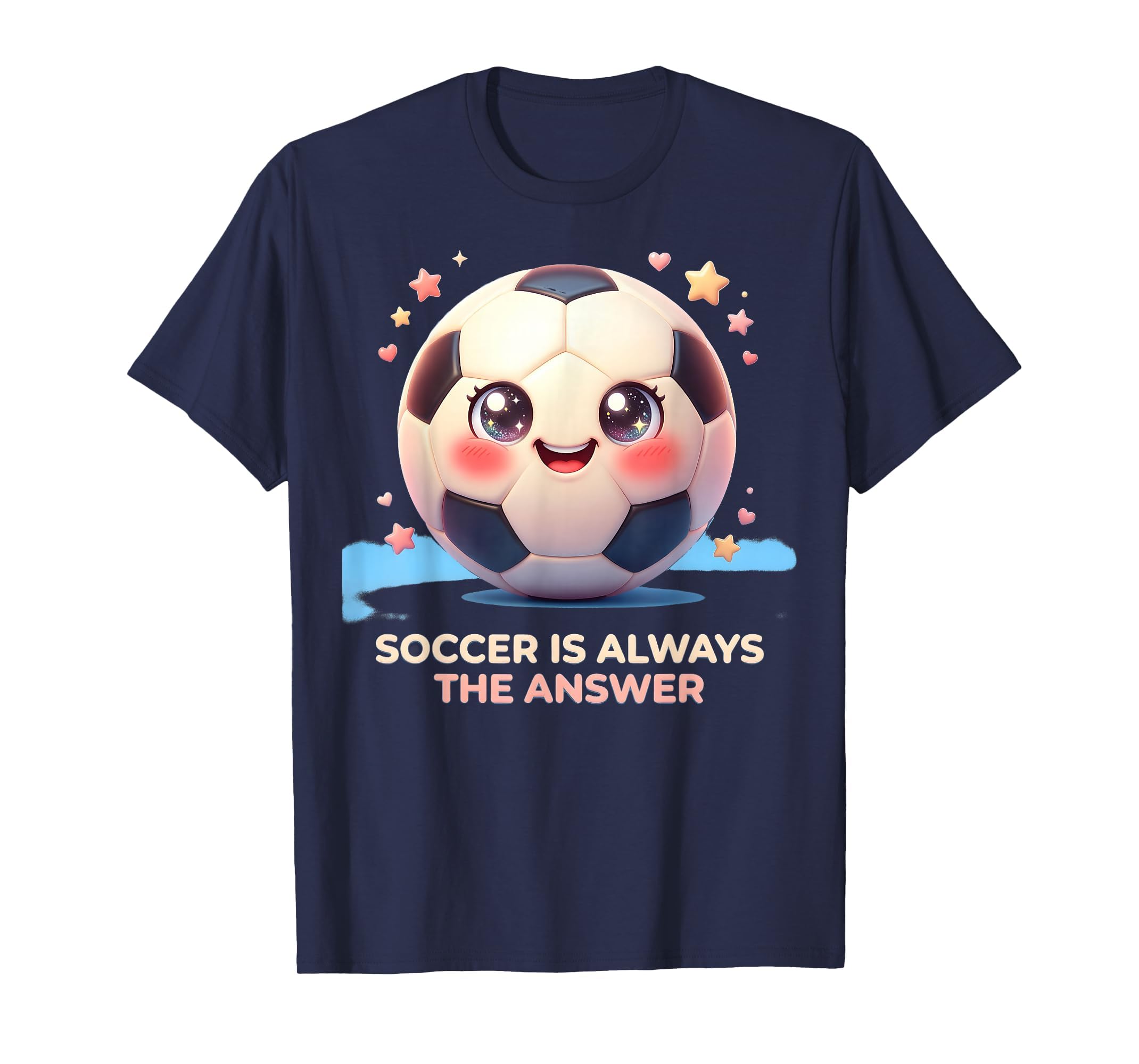 Soccer Is Always Answer Fan T-Shirt - Casual Everyday Wear Men Women