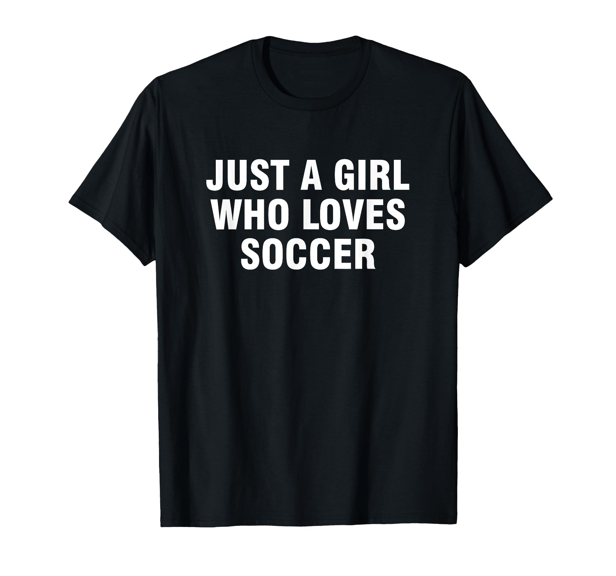 Just Who Loves Soccer T-Shirt - Streetwear Style for Adults