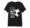 I Coach Tiny Humans Funny Soccer Coach T-Shirt - Novelty Apparel Men Women