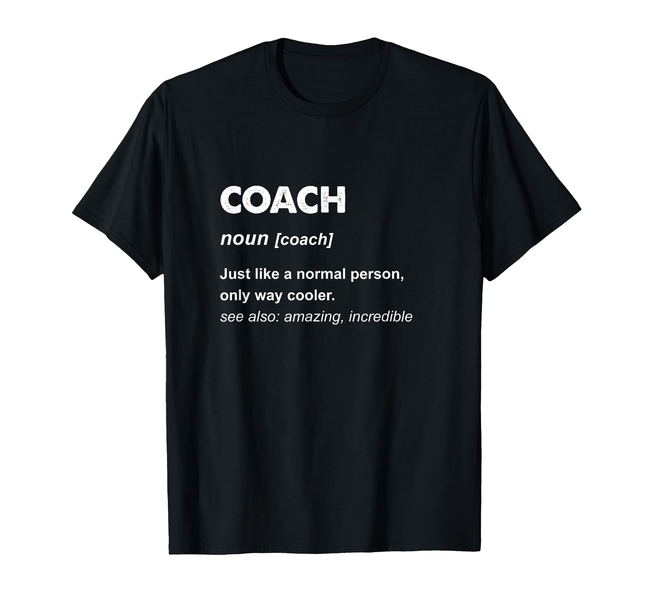 Coach Gifts T Shirts T-Shirt - Custom Art Print Unisex