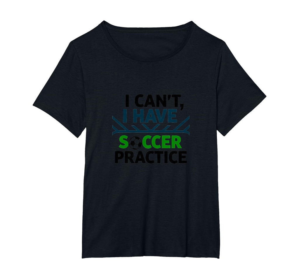I Cant I Have Soccer Practice Coach T-Shirt - Streetwear Style Unisex