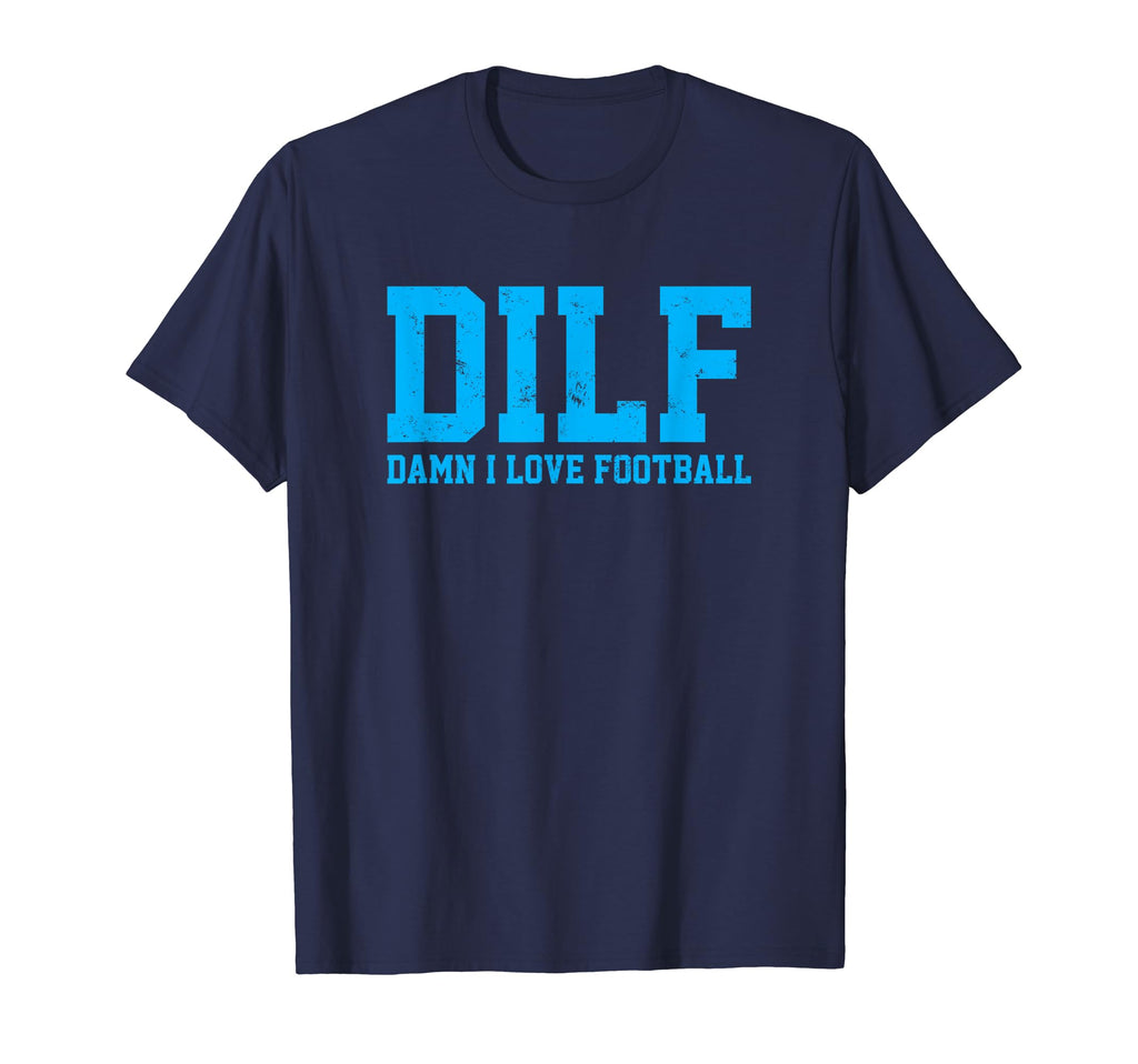 Dilf Damn I Love Football Funny Acronym T-Shirt - Minimalist Print Unisex