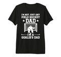 Mens Im Field Hockey Goalie Dad Field T-Shirt - Trendy Graphic Men Women