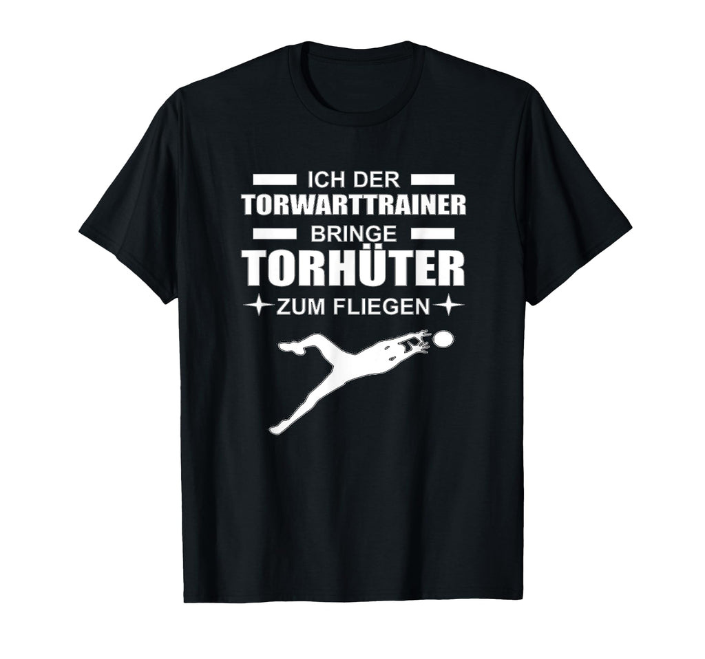 I Goalkeeper Trainer Make Goalkeeper T-Shirt - Fun Novelty Design Unisex