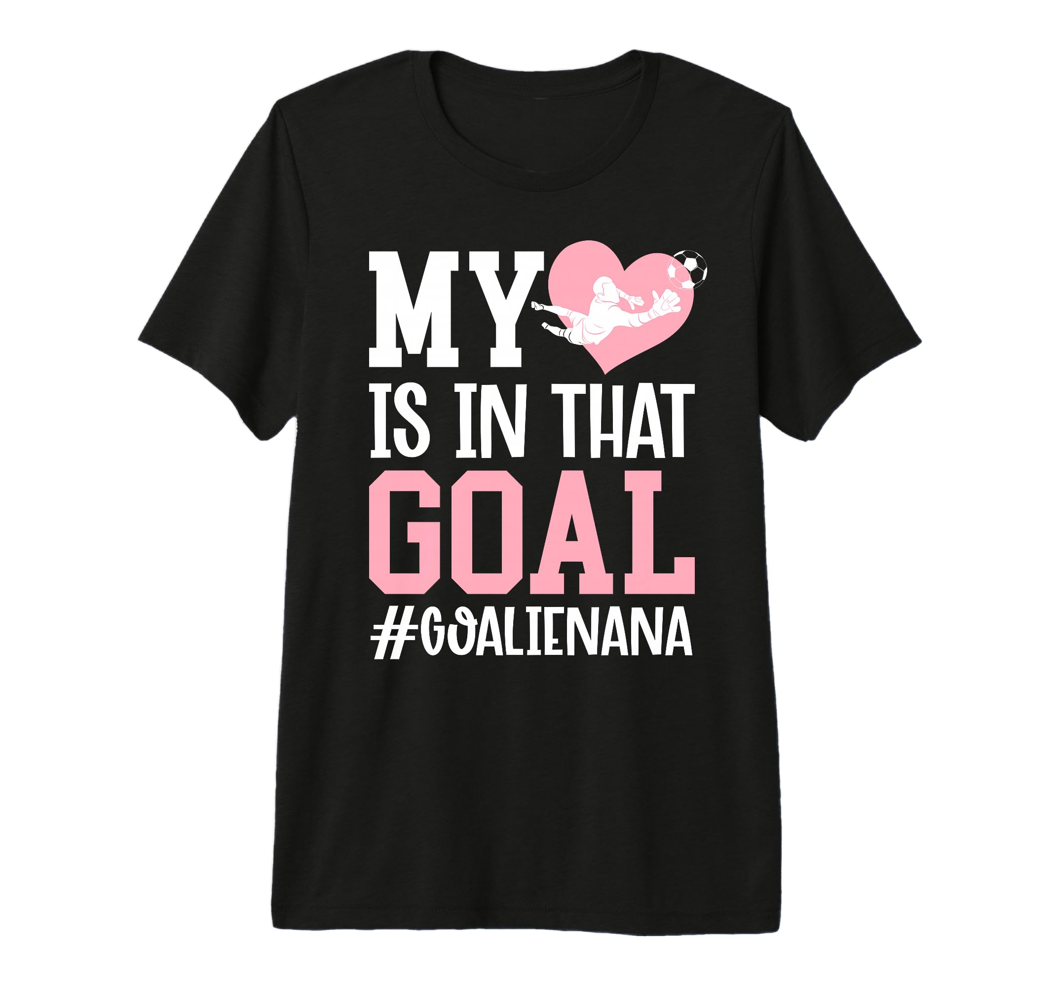 Proud Soccer Goalie Nana Soccer T-Shirt - Casual Everyday Wear for Adults