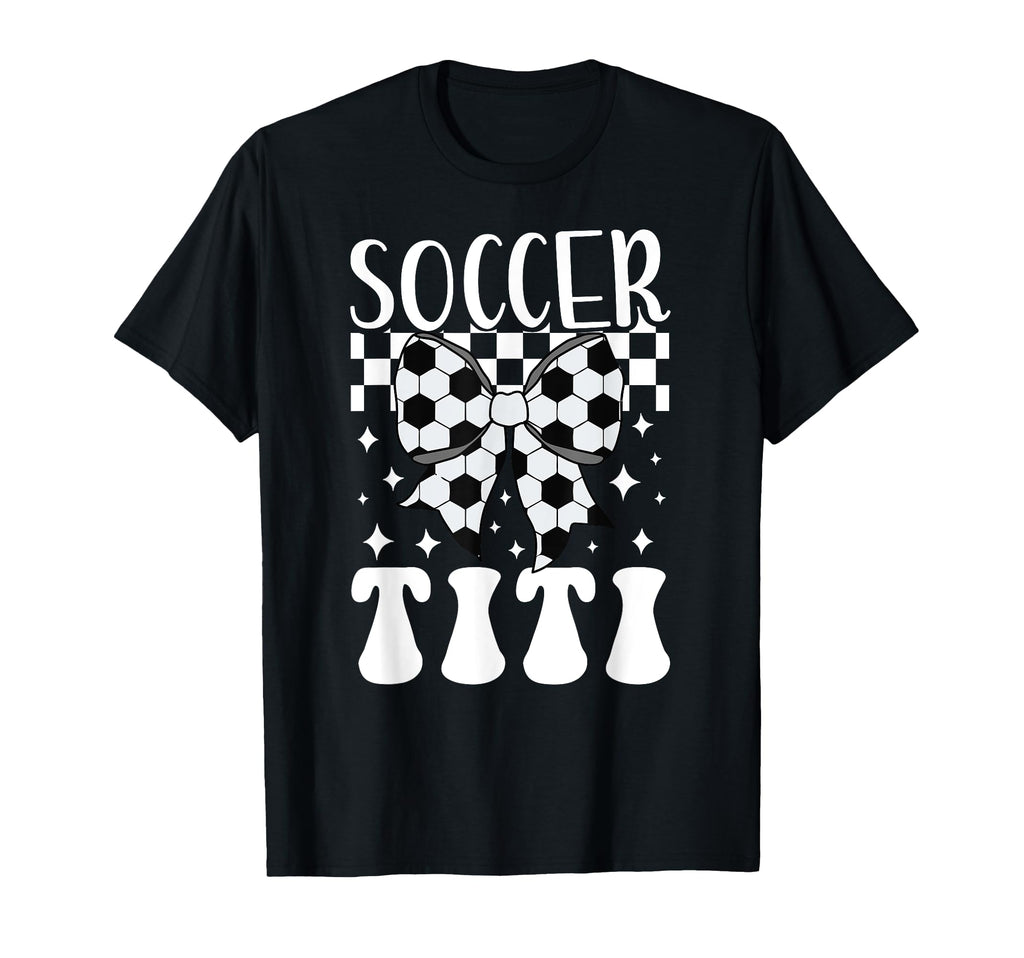 Soccer Titi Coquette Titi Soccer T-Shirt - Casual Everyday Wear Men Women